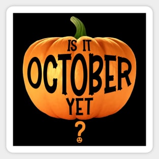 Is it October yet? Sticker